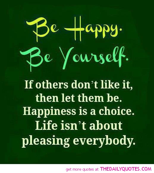 auroraquynhon's tweet photo. "...Happiness is a choice. Life isn't about pleasing everybody. Be #Happy. Be #Yourself." https://t.co/J1R5kg6NQ6