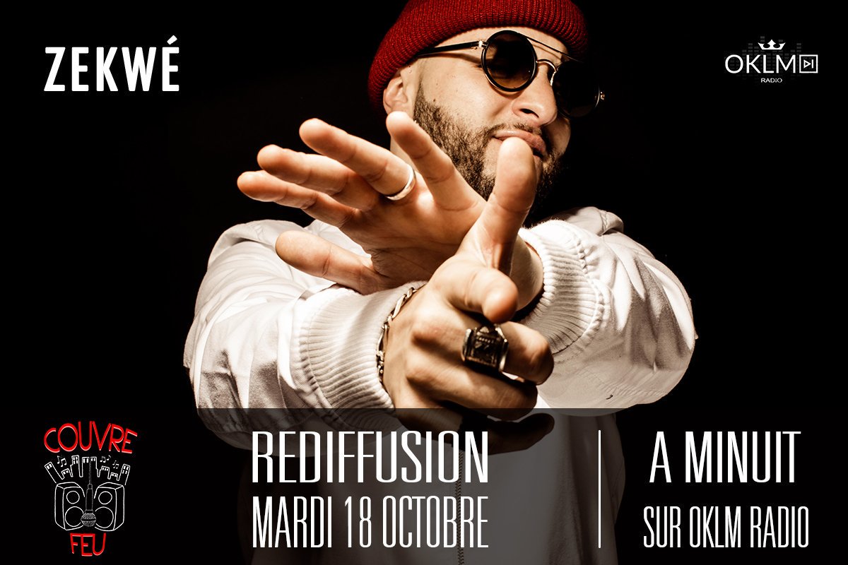 CouvreFeuOff's tweet photo. A 00H écoutez @ZekweOfficiel dans #CouvreFeuRadioShow la rediffusion sur @oklmradio 💥💥#FrappMusiq #couvreFeu couvrez-vous #dangereux 🔥🔥🔥 https://t.co/iBpCKtWxFn