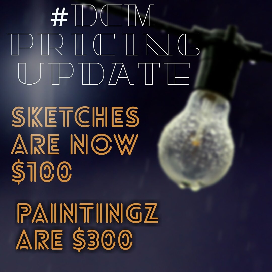 DsCreativeMvmt's tweet image. *REMINDER* #Sketches are $100 and #Paintings are $300 #PricingUpdate