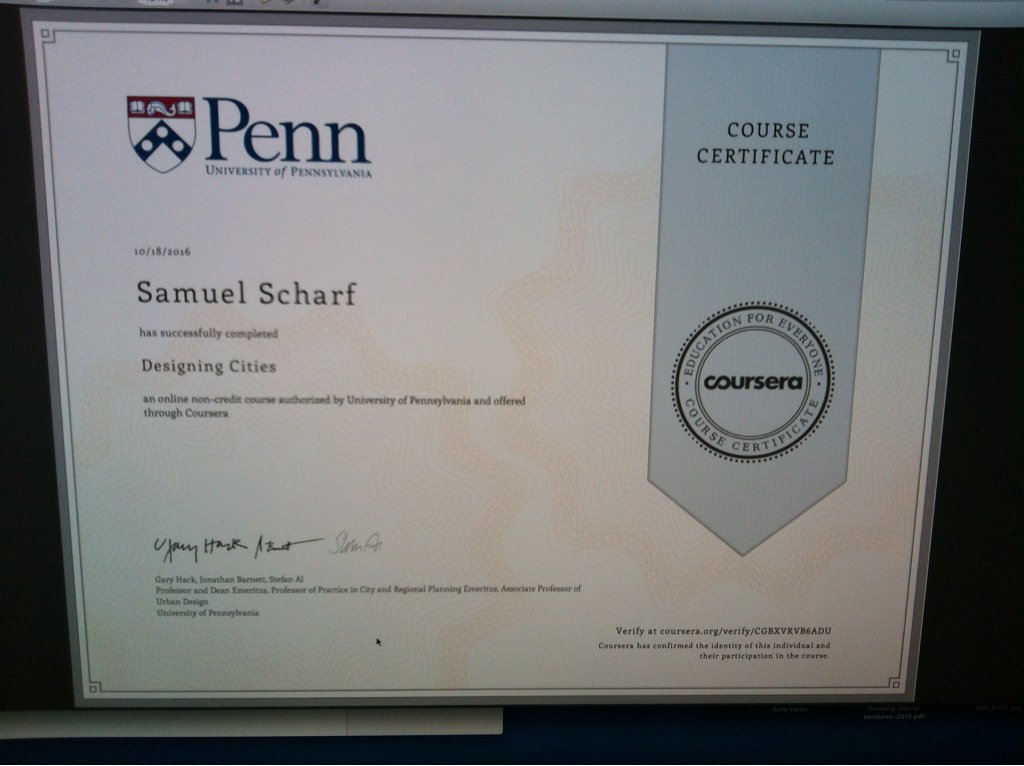 SamScharf_'s tweet photo. Just completed @coursera @PennOnline #designingcities. Well worth the hours. @seanmkent #1each #keepingbrainticking https://t.co/zw5QnJZ5YN