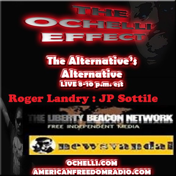 OchelliEffect's tweet photo. LIVE 8-10pm ET Intense Info. Tuesday
Roger Landry & JP Sottile
https://t.co/f9p0JuCBYL
@newsvandal @LibertyBeacon #News #ochellieffect https://t.co/eeHPTMvvJg