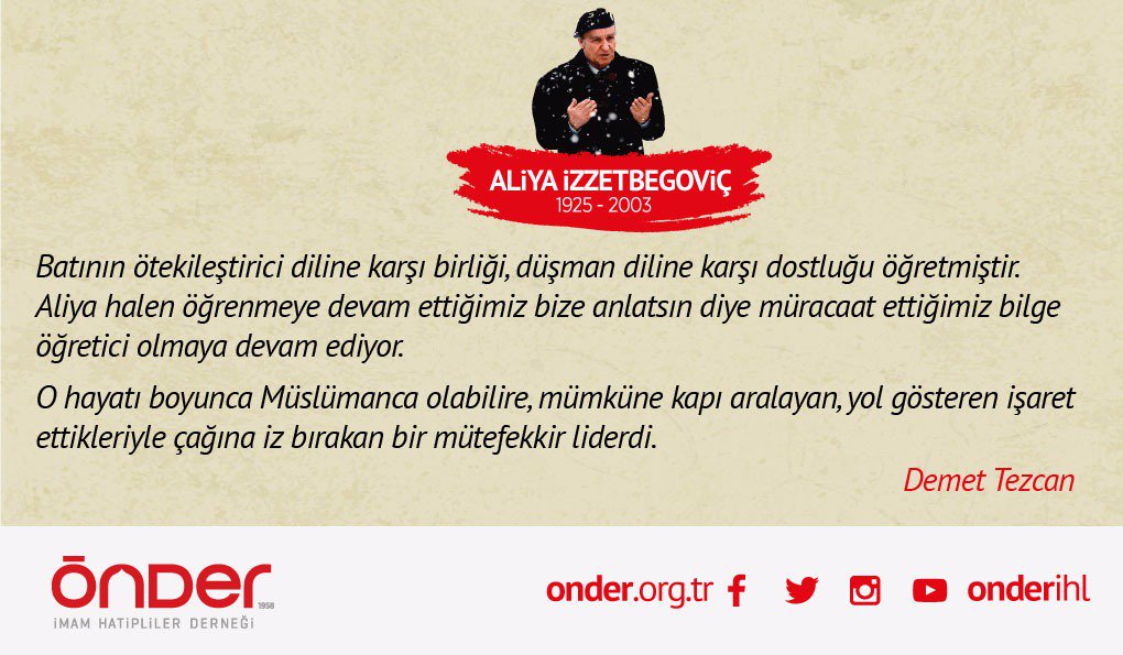 onderihl's tweet photo. Bilge Kral #Aliyaİzzetbegoviç'i vefat yıldönümünde rahmet ve dualarla anıyoruz.
Rabb'im aziz ruhuna, şefkat ve merhameti ile muamele etsin. https://t.co/mPIVraNAs9