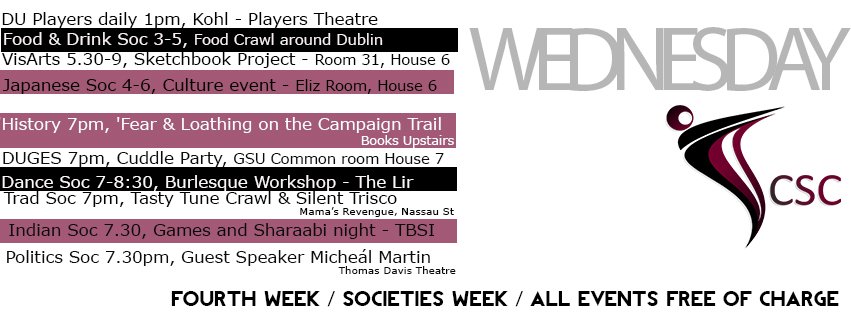 CSCtcdie's tweet image. Tonight's Free #Fourthweek events -brought to u by @TCDvisarts @TCDJsoc @duhistorysoc @DUGESociety @DUDanceSoc @TradSocTCD @trinitypolitics