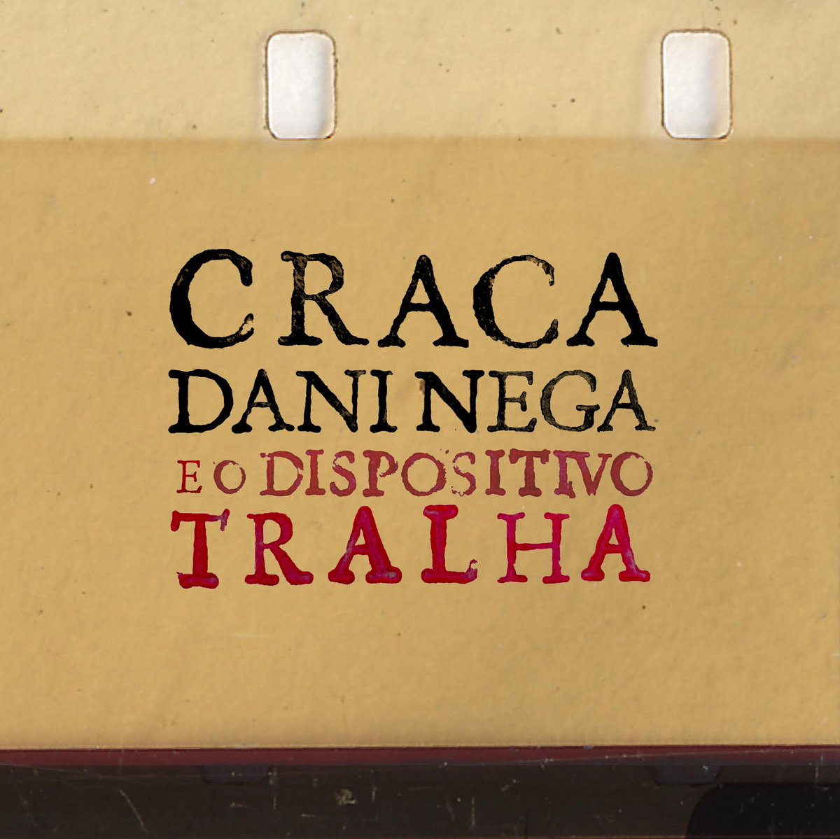 Craca, Dani Nega e o Dispositivo Tralha.

Ouça o álbum na íntegra:
bit.ly/CracaEDaniNega