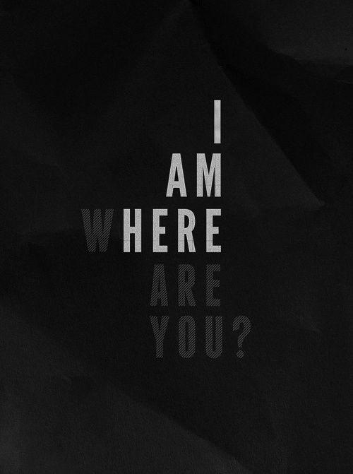 iPictureQuote's tweet photo. I am here. Where are you. https://t.co/7QYKebi574 #PictureQuotes #MissingYouQuotes https://t.co/t59m3n0ssR