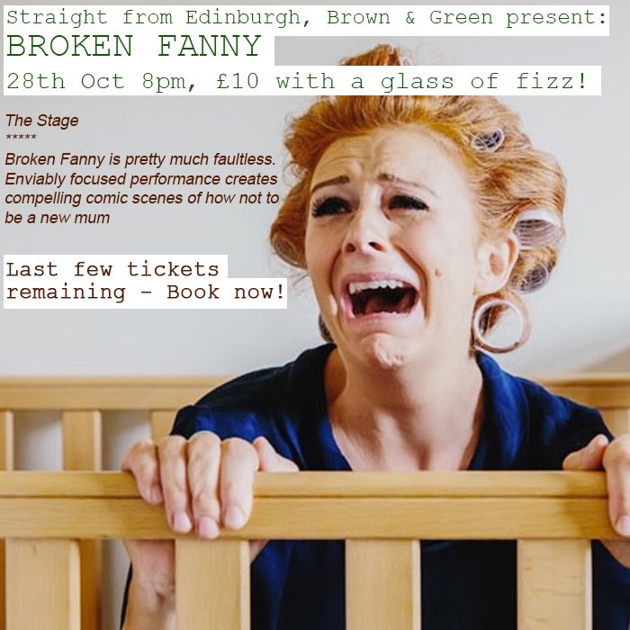 browngreencafe's tweet photo. Don't miss @emmakatejerrold's hilarious #BrokenFanny, 28th Oct, the Triangle. Book now: brownandgreen@outlook.com https://t.co/8QfqoHPtzz