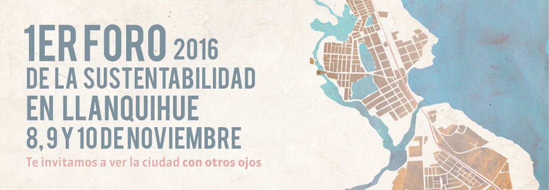 Los invitamos a conocer el 1er Foro de la Sustentabilidad que llevaremos a cabo en Llanquihue el 8, 9 y 10 de Nov! goo.gl/1znUEd