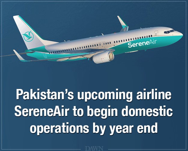 SereneAir plans to fly on all domestic routes including Multan, Quetta, Karachi, Lahore, Islamabad and Peshawar dawn.com/news/1290933/