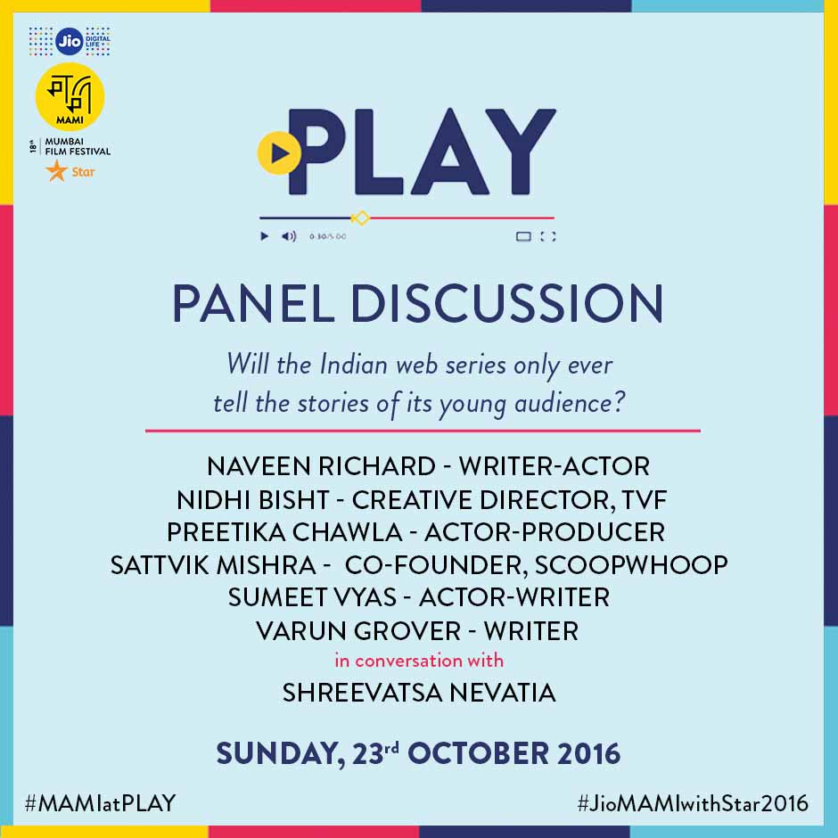 #MAMIatPLAY presents a panel featuring the who's who of digital media moderated by our co-curator @shevy_nevy at #JioMAMIwithStar2016.
