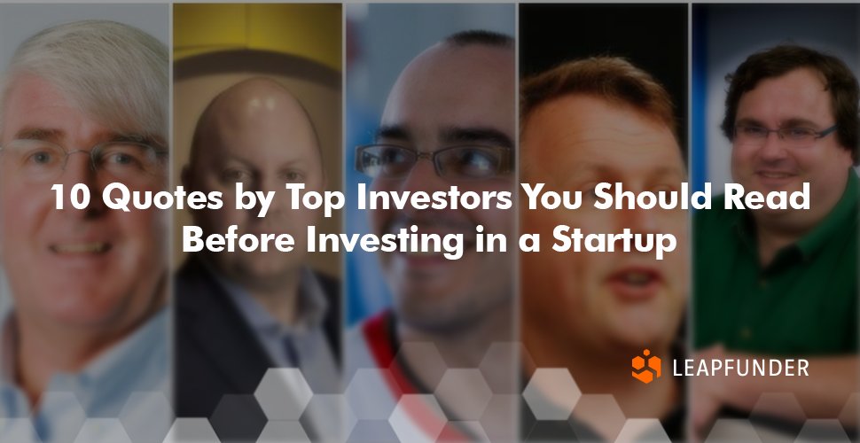 Leapfunder's tweet image. 10 Quotes by Top #Investors You Should Read Before #Investing in a #Startup
bit.ly/InvQuotesTW