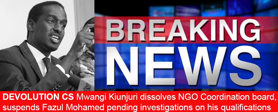 InsecurityKE's tweet photo. CS Mwangi Kiunjuri dissolves NGO Coordination board, suspends NGO Board CEO Fazul Mahamed pending investigations on his qualifications https://t.co/waFAsWgY7T