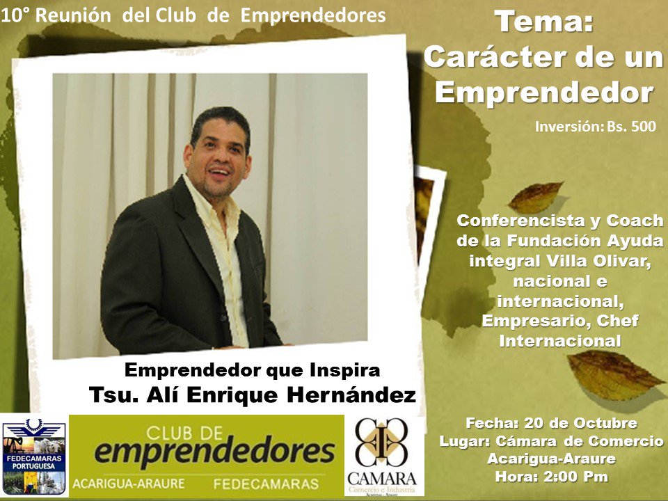 Mañana 10ma Reunión del Club de Emprendedores Acarigua Araure, tema: Carácter de un Emprendedor.