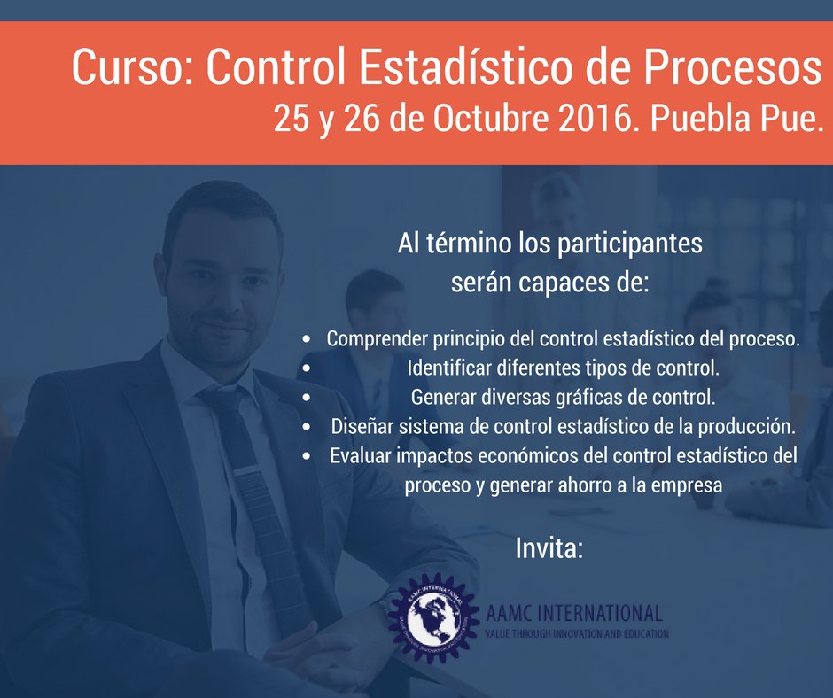 AAMC_INT's tweet photo. Curso: "Control estadístico de Procesos" Al término de este los participantes serán capaces de:  https://t.co/o2Bqp7zGfY https://t.co/3kfm0J2DlA