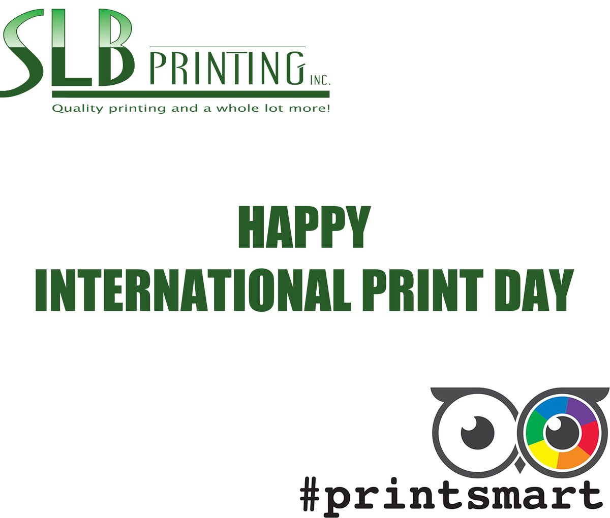 #SLBPrinting wishes everyone a happy #InternationalPrintDay #Print #IPD16 #PrintSmart