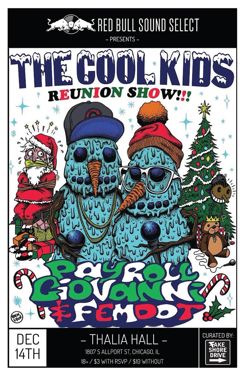 fakeshoredrive's tweet photo. FSD &amp; RBSS YEAR END HOLIDAY EXTRAVAGANZA 

The Cool Kids
Payroll Giovanni / Femdot

Wed. Dec 14 @ Thalia Hall

RSVP: https://t.co/83g9bnu7Wx https://t.co/XLpJONzHAi