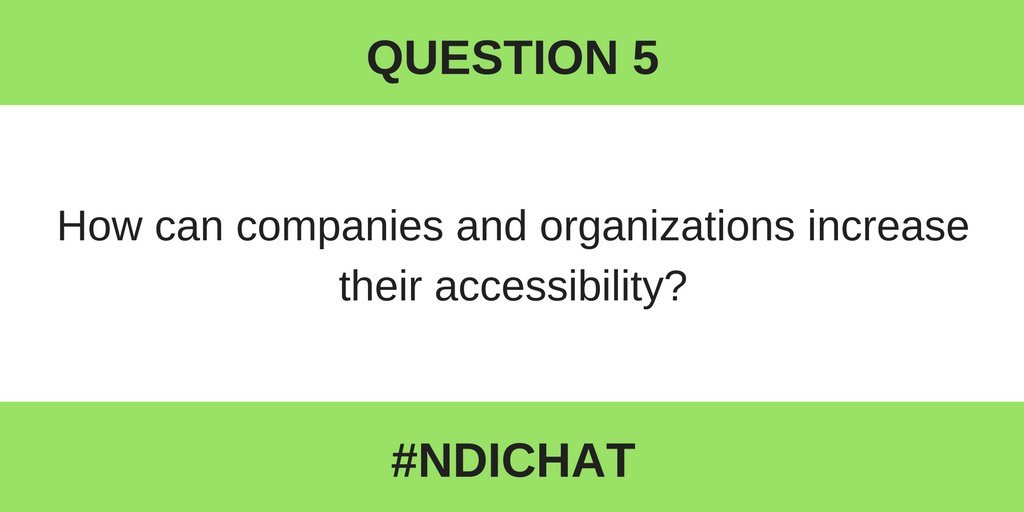 natdisability's tweet photo. Q5: How can companies and organizations increase their #accessibility? #NDIChat https://t.co/vxG43ozzWs