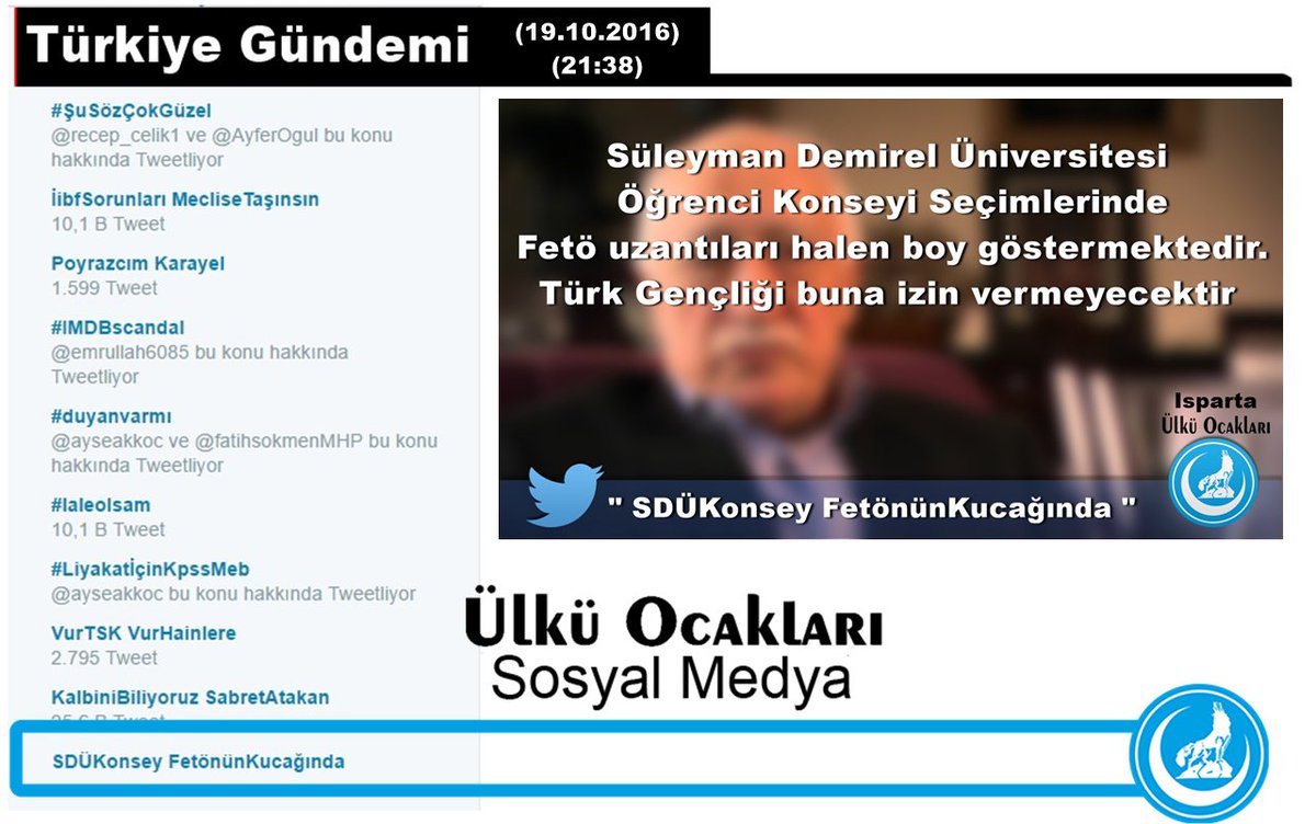 Ulkucu__Hafiza's tweet photo. Isparta ÜlküOcaklarımızın başlattığı " SDÜKonsey FetönünKucağında " 21:38'de TT'de 10.sırada! @OlcayKilavuz @emresoylutr @ispartaILocak https://t.co/yPhz50kQ9p