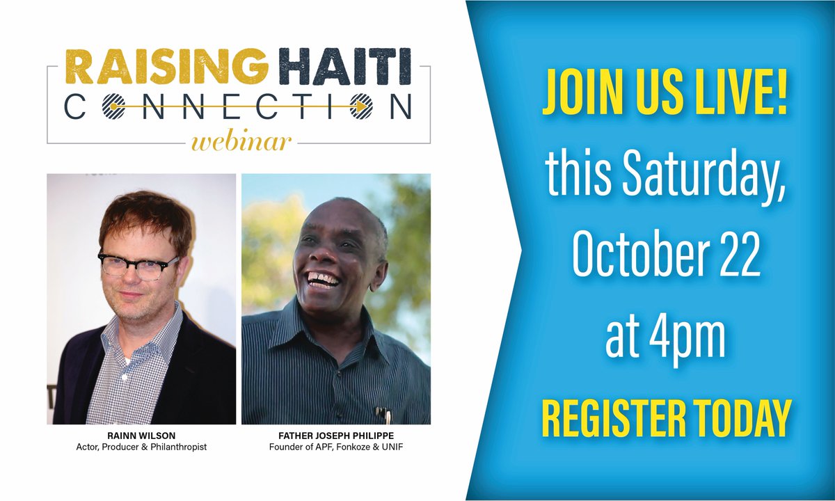 Raising_Haiti's tweet photo. LIVE! THIS #SATURDAY! Oct. 22 at 4pm, join @rainnwilson and #FatherJoseph on the #RaisingHaiti Connection #Webinar. https://t.co/shLV5foUkl https://t.co/k07lzyUCgI