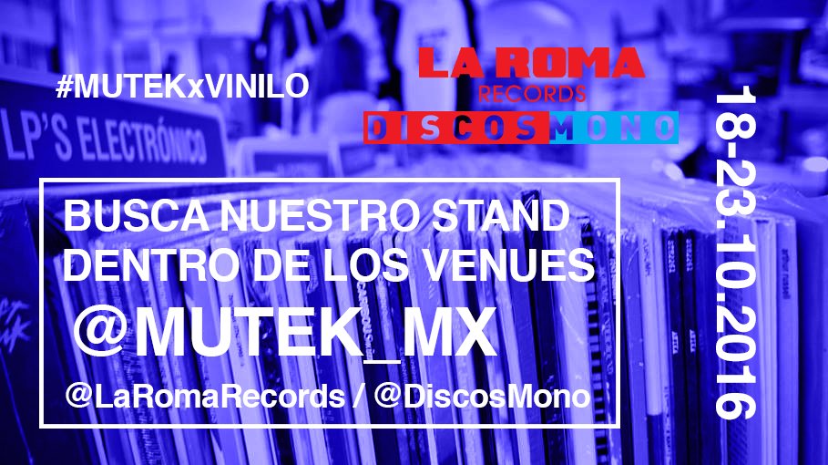 LaRomaRecords's tweet photo. ¡Segundo día de @MUTEK_MX, hoy estaremos en #Play1 con @nicolacruzz @beGun_music #Microfeel y más!
¡Los esperamos!
#MUTEKxVINILO 🔵 https://t.co/QT5xJcs3sN