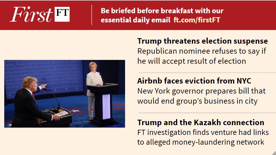 FT's tweet image. Trump refuses to commit to accepting vote, Airbnb faces NYC eviction and more. Sign up for #FirstFT: on.ft.com/2eai6jX