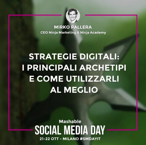 Sai che puoi utilizzare gli archetipi per la tua strategia social? Domani al <a href="/SMDAYIT/">SMDAYIT</a> <a href="/mirkopallera/">Mirko Pallera</a>  svelerà i segreti dei Ninja! #SMDAYIT