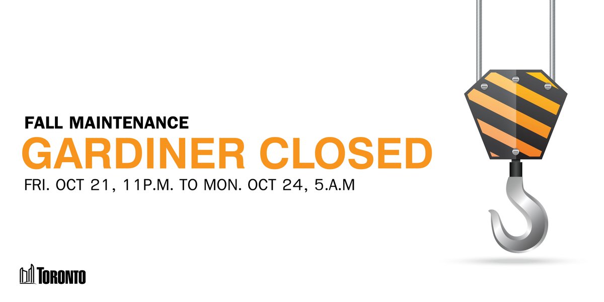cityoftoronto's tweet image. GARDINER CLOSES TOMORROW – Friday, October 21 at 11 p.m. to Monday, October 24 at 5 a.m. for maintenance. Please plan ahead &amp;amp; RT to share