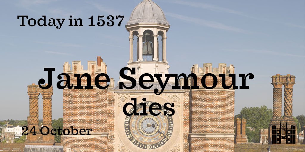 Today in 1537: Jane Seymour dies at #HamptonCourtPalace. Henry VIII's third wife, she died 12 days after giving birth to their son Edward VI