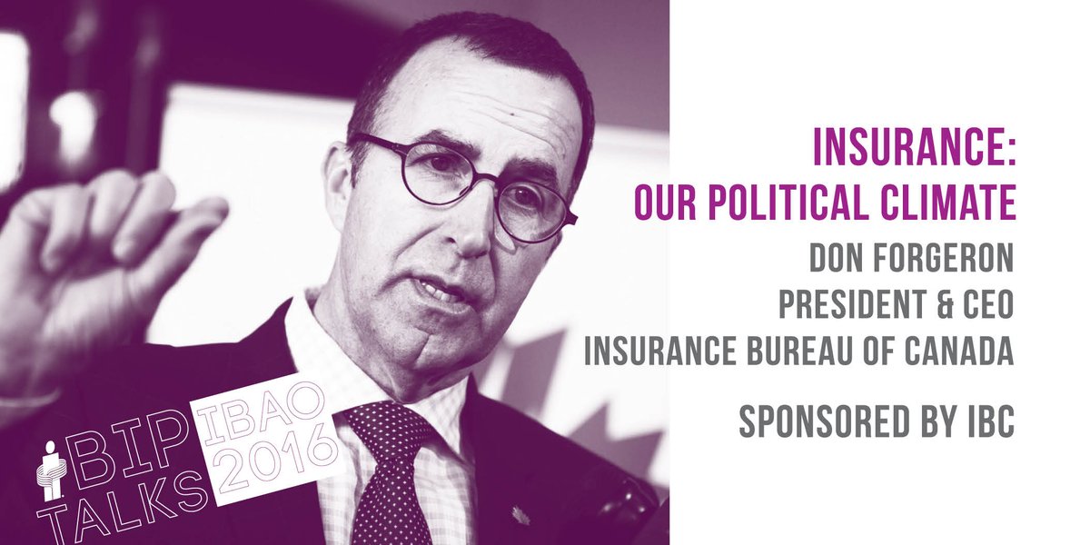 IBAOntario's tweet photo. #IBAO16 #BIPtalks features Don Forgeron @InsuranceBureau on the #PoliticalClimate: https://t.co/3Bn77Dm4gC. https://t.co/ck58Xko8VQ