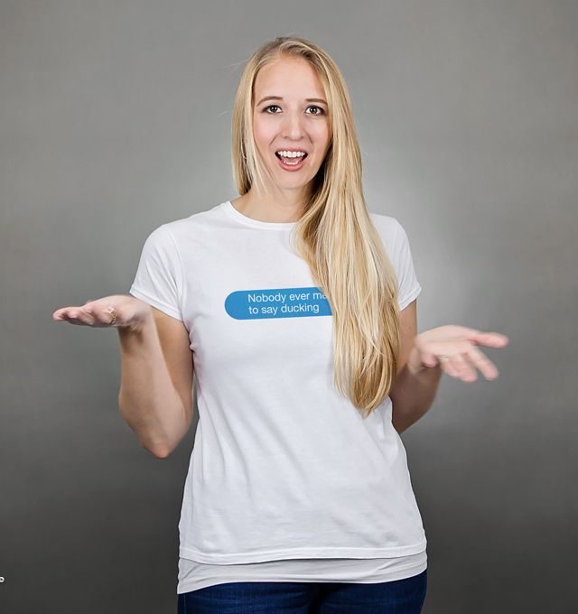 theshirtlist's tweet photo. Nobody Ever Means to Say Ducking T-Shirt - https://t.co/qYDwadZdK2 - Autocorrect T-Shirt from @tshirtlaundry. https://t.co/JSqK18BNEj