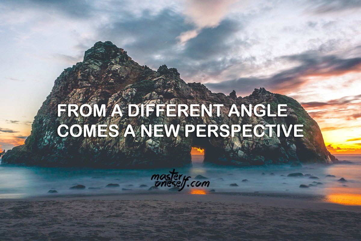 From a different angle comes a new perspective.
masteroneself.com/good