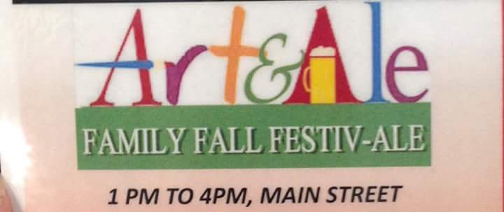 Don't miss out on the Art &amp; Ale Family Fall Festiv-ale.  Happening October 22 from 1pm to 4 pm on main street.