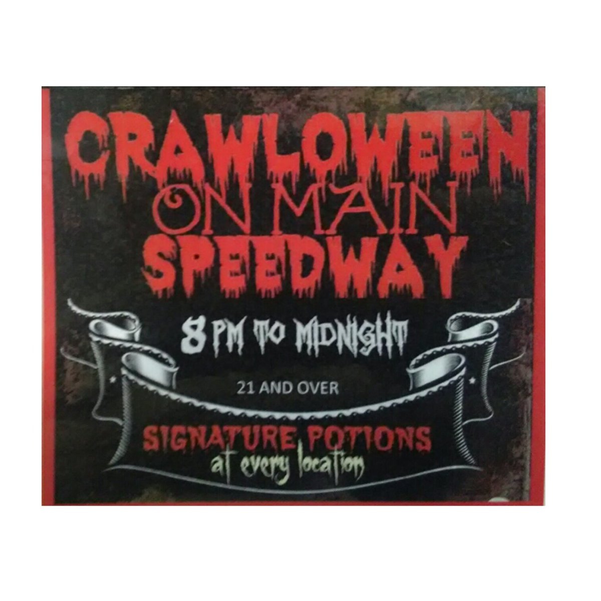 Also happening this Saturday Oct 22 from 8pm to midnight is crawloween pub crawl on main St! Enjoy signature potions at every location!