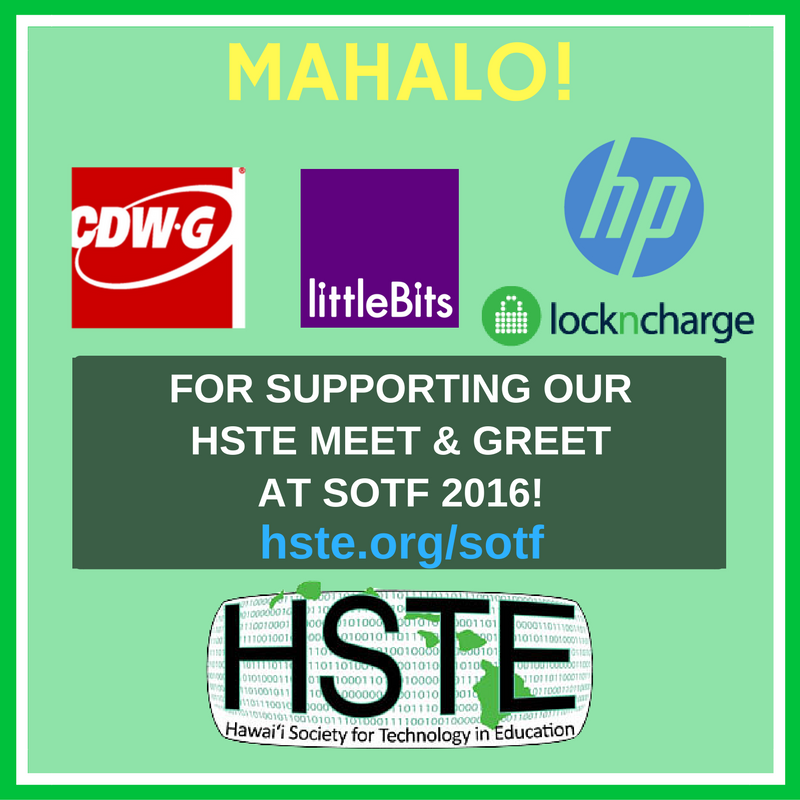 Mahalo @CDWG_California @NoApp4Pedagogy @littleBits @HPEDU @LocknCharge #SOTF2016 #HSTE ow.ly/oK1b305co84