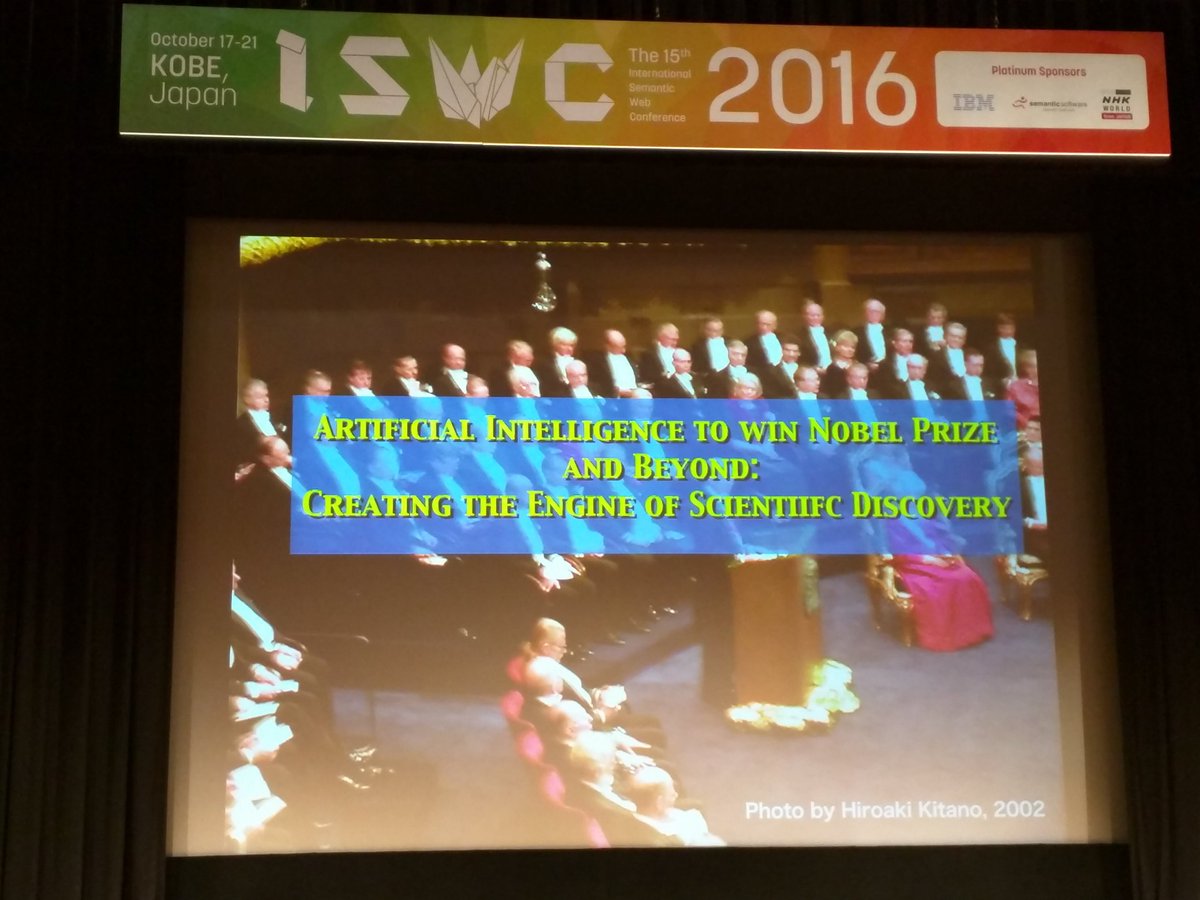 laroyo's tweet image. #iswc2016 Hiroaki Kitano #keynote #AI for #ScientificDiscovery - from #serendipity &amp;amp; #ScientificIntuition to #StructuredDiscovery #robots