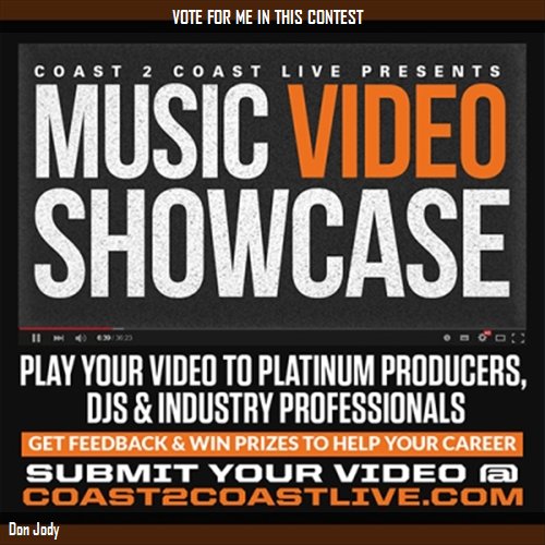 TheFinalBoss90's tweet photo. Just voted for Don Jody to perform at #Music Video Showcase 10/27/16! https://t.co/zO6tORXlV1 #Coast2Coast https://t.co/NEGbS4mddY