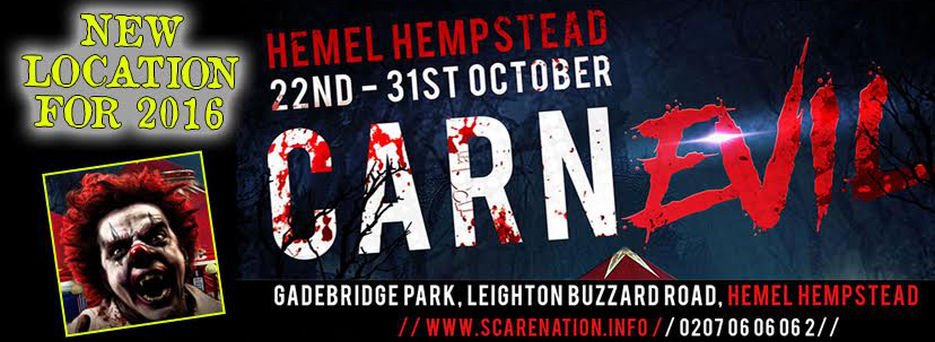 Scary times ahead
CarnEvil coming to Hemel 
Oct 22 -31st 
<a href="/scarenationuk/">Scarenation</a> #BeAfraid &amp; Have #fun goo.gl/YTz1cq