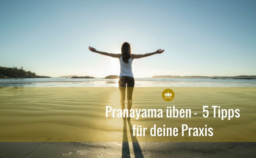 Pranayama richtig üben: 5 Tipps für deine Praxis bit.ly/2ecDP8L