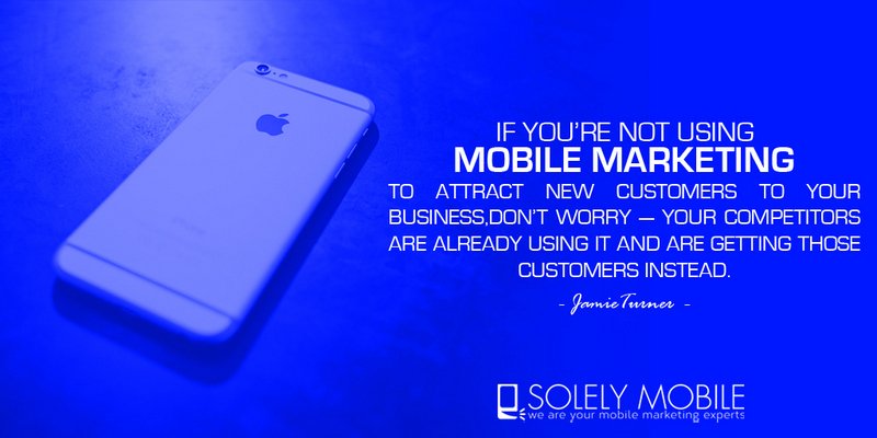 Mobile Marketing #SolelyMobile