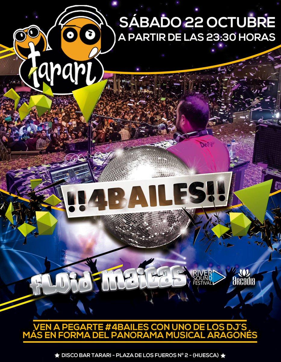 4bailes's tweet photo. Este próximo sábado 22 de octubre estaremos en @Tararihuesca con nuestra fiesta @4bailes, en cabina @FloidMaicas #4bailes #floidmaicas https://t.co/3xx7hyS2xq