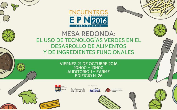 EPNEcuador's tweet photo. VEN Y PARTICIPA DE LA MESA REDONDA sobre el uso de tecnologías verdes en el desarrollo de alimentos #EncuentrosEPN en el marco de #Habitat3 https://t.co/xXXmycBPL5