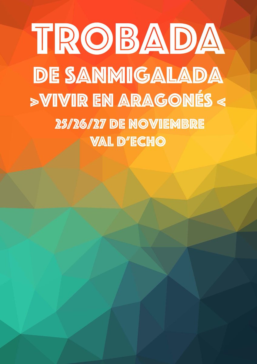 Trobada de sanmigalada &gt;Vivir en aragonés&lt; 
25/26/27 de noviembre en a Val d'Echo 😍