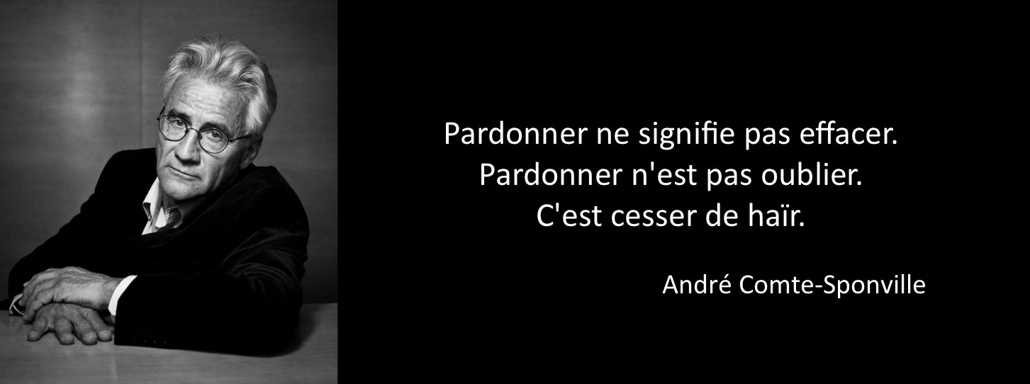 Alternego Twitterissa Citation Du Vendredi Le Pardon Ultime Stade De La Reconnaissance De L Autre A Travers Le Regard De Andre Comte Sponville T Co Pevql3a0ds Twitter Alternego Twitterissa Citation Du Vendredi Le Pardon Ultime Stade De La Reconnaissance De L Autre A Travers Le Regard De Andre Comte Sponville T Co Pevql3a0ds Twitter