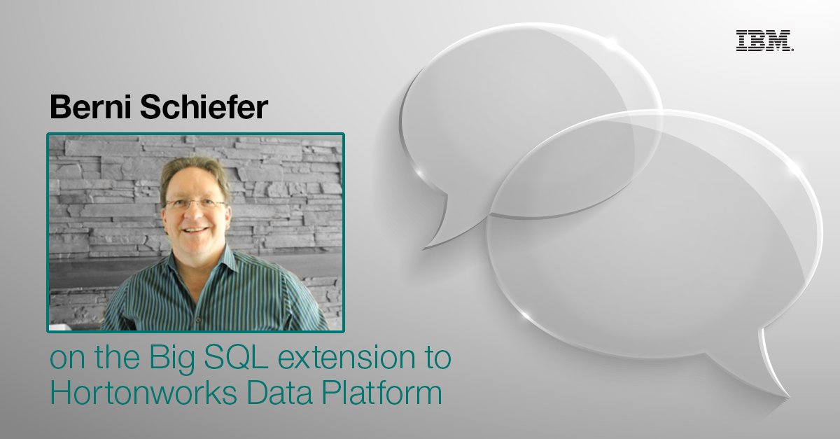 data_gurus's tweet image. Berni Schiefer on the #BigSQL extension to Hortonworks Data Platform #bigdata
ibm.co/2exUup3