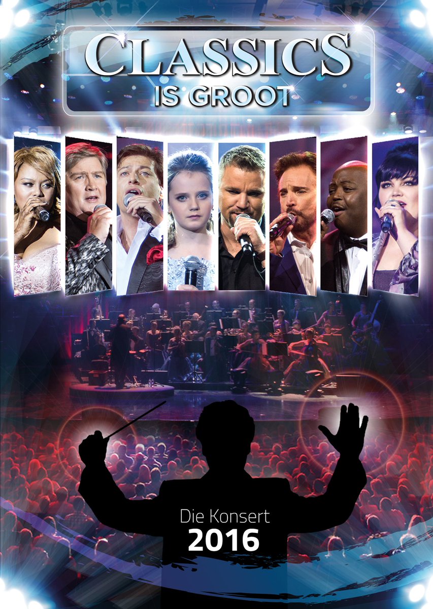 Binnekort Beskikbaar/ Available Soon: Die Classics is Groot 2016 Konsert dvd / The Classics is Groot 2016 dvd