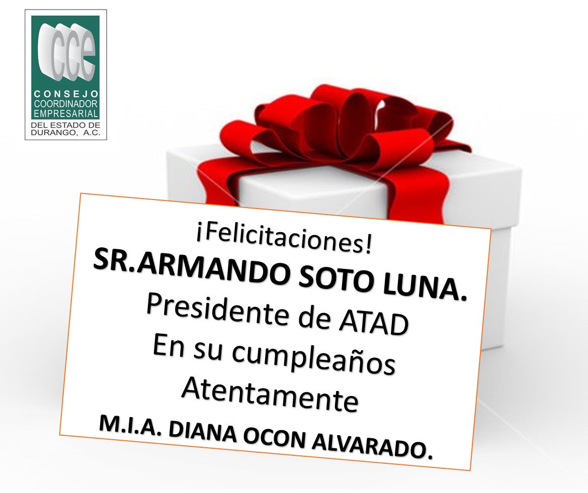 CCEDGOMX's tweet photo. Sr. Armando Soto Luna, Miembro activo del Consejo Coordinador Empresarial del Estado de Durango, A. C. https://t.co/9WQnH9XMXd