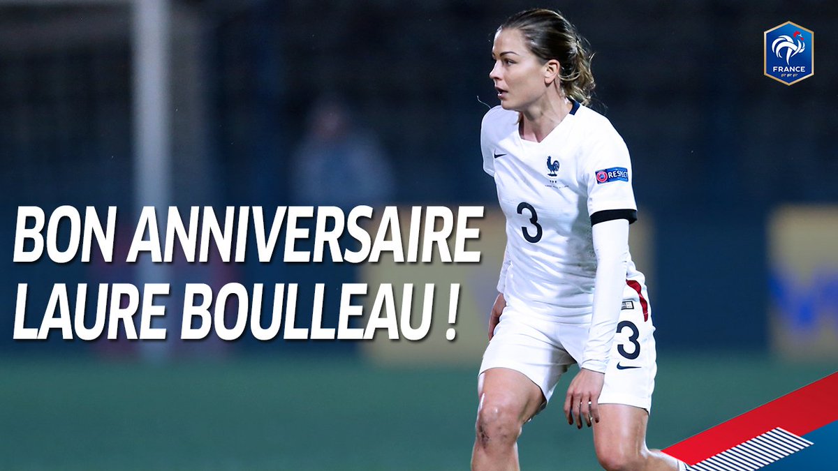 Equipe De France Bon Anniversaire Laureboulleau Et Bon Retablissement Allezlesbleues