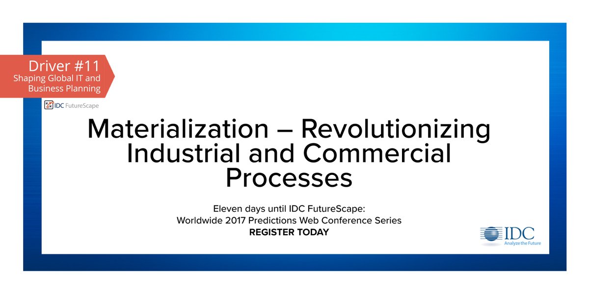Driver #11 shaping #IT leading up to #IDCFutureScapes: Worldwide 2017 Predictions | Register today: bit.ly/2ea7Xk0
