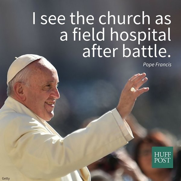 PopeIsHope's tweet photo. "I see the #church as a field hospital after battle." @Pontifex @HuffingtonPost #Catholicism https://t.co/mSot3TYdQD