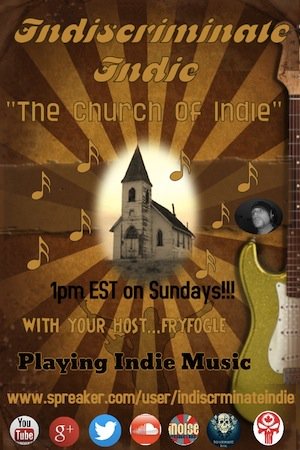 IndiscrimIndie's tweet photo. The Church Of Indie starts @ 1pm Every Sunday-Check it out tomorrow!! Fryfogle chills and plays some great Indie Music!! https://t.co/blOQ3lYL4l
