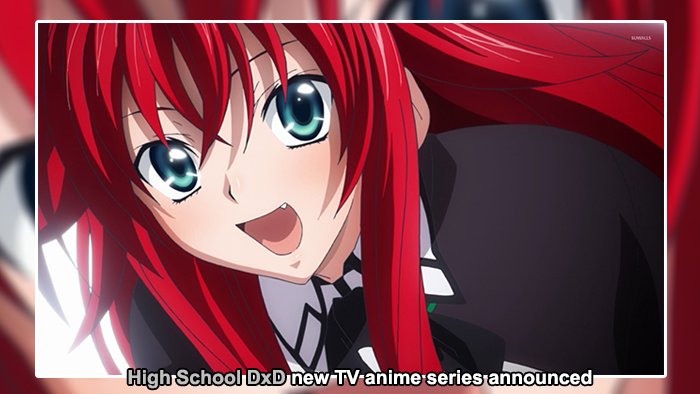 الاعلان عن موسم جديد لانمي #HighSchoolDxD، 